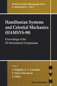 Delgado, J. — Hamiltonian Systems and Celestial Mechanics (HAMSYS-98) : proceedings of the III International Symposium : Patzcuaro, Michoacan, Mexico, 7-11 December 1998