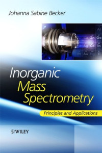 Sabine Becker — Inorganic mass spectrometry: principles and applications