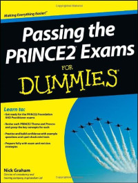 Nick Graham — Passing the PRINCE2 Exams For Dummies