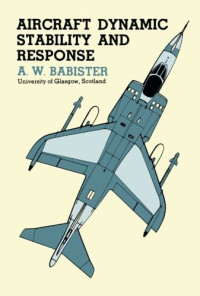 A. W. Babister — Aircraft Dynamic Stability and Response