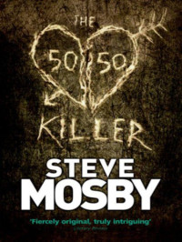 Steve Mosby — The 50 50 Killer