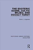 Jorgensen, Danny L. — The Esoteric Scene, Cultic Milieu, and Occult Tarot.