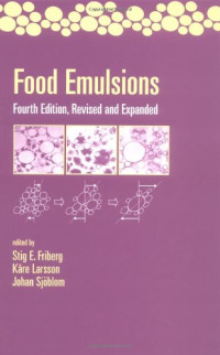 Stig Friberg, Kare Larsson, Johan Sjoblom — Food Emulsions