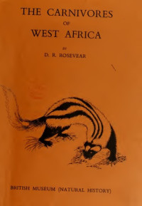Rosevear D.R. — The Carnivores of west Africa