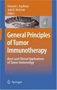 Howard L., Ed. Kaufman — General Principles of Tumor Immunotherapy: Basic and Clinical Applications of Tumor Immunology