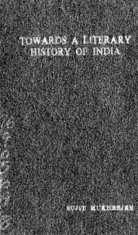 Sujit Mukherjee — Towards a literary history of India