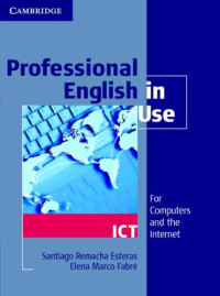 Santiago Remacha Esteras, Elena Marco Fabre — Professional English in Use - ICT