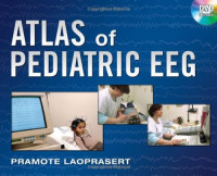 Pramote Laoprasert — Atlas of Pediatric EEG (Atlas Series)