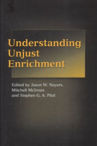 Jason Neyers, Mitchell McInnes, Stephen Pitel — Understanding Unjust Enrichment