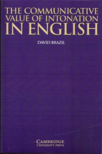 Brazil David. — The Communicative Value of Intonation in English