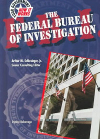 Dynise Balcavage, Arthur Meier Schlesinger — The Federal Bureau of Investigation