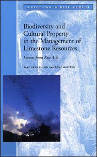 Jaap Vermeulen, Tony Whitten, World Bank — Biodiversity and Cultural Property in the Management of Limestone Resources - lessons from East Asia (Directions in Development)
