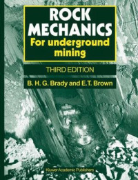 B.H.G. Brady, E.T. Brown — Rock Mechanics - For Underground Mining, 3ed