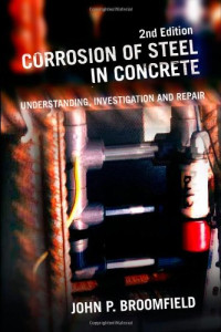 John P. Broomfield — Corrosion of Steel in Concrete: Understanding, Investigation and Repair