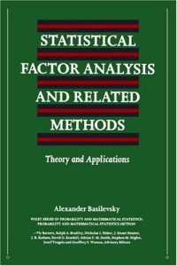 Alexander T. Basilevsky — Statistical Factor Analysis and Related Methods: Theory and Applications (Wiley Series in Probability and Statistics)