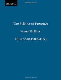 Anne Phillips — The Politics of Presence
