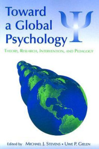 Michael J. Stevens — Toward a Global Psychology: Theory, Research, Intervention, and Pedagogy