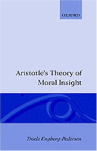 Engberg-Pederson, Troels Engberg-Pedersen — Aristotle's Theory of Moral Insight