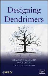 Sebastiano Campagna, Paola Ceroni, Fausto Puntoriero — Designing Dendrimers