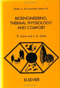 K. Cena, J.A. Clark — Bioengineering Thermal Physiology and Comfort
