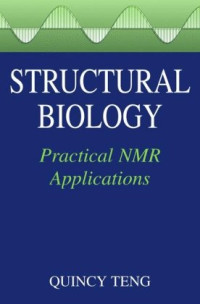 Quincy Teng — Structural Biology: Practical NMR Applications
