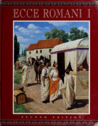 Scottish Classics Group — Ecce Romani : a Latin reading program