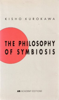 Kisho Kurokawa — The Philosophy of Symbiosis