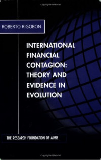 Roberto Rigobon — International Financial Contagion: Theory and Evidence in Evolution