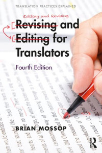 Brian Mossop, Jungmin Hong, Carlos Teixeira — Revising and Editing for Translators