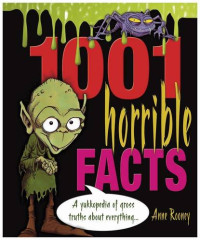 Anne Rooney — 1001 Horrible Facts