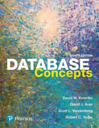David M. Kroenke, David J. Auer, Scott L. Vandenberg, Robert C. Yoder — Database Concepts