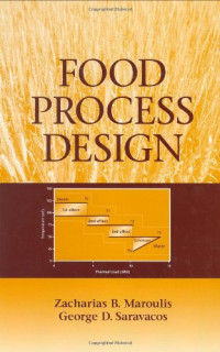 Zacharias B. Maroulis, George D. Saravacos — Food Process Design