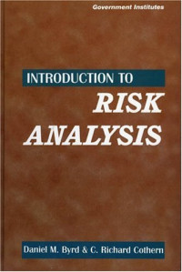 Daniel M. Byrd III, C. Richard Cothern — Introduction to Risk Analysis: A Systematic Approach to Science-Based Decision Making