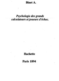 Binet A — Psychologie des grands calculateurs et joueurs d'echecs