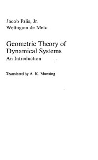 J. Jr. Palis, W. de Melo, A.K. Manning — Geometric Theory of Dynamical Systems: An Introduction