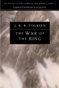 J. R. R. Tolkien, Christopher Tolkien — The War of the Ring: The History of the Lord of the Rings, Part Three