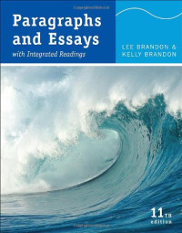 Lee Brandon, Kelly Brandon — Paragraphs and Essays: With Integrated Readings (11th edition)