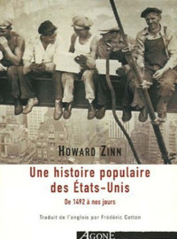 Howard Zinn — Une histoire populaire des Etats-Unis d’Amérique : de 1492 à nos jours