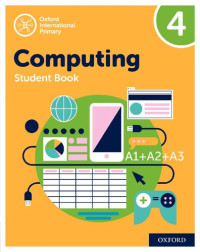 Alison Page, Karl Held, Diane Levine, Howard Lincoln — Oxford International Primary Computing: Student Book 4 (Oxford International Computing)