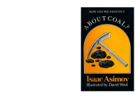 Isaac Asimov — How Did We Find Out About Coal?