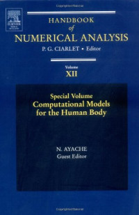 Nicholas Ayache — Computational Models for the Human Body: Special Volume XII (Handbook of Numerical Analysis)