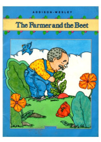 Independely Published — The Farmer and the Beet.