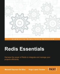 Maxwell Dayvson Da Silva, Hugo Lopes Tavares — Redis Essentials