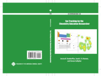 Benvenuto, Mark Anthony; Roberts-Kirchhoff, Elizabeth S — Eye Tracking for the Chemistry Education Researcher