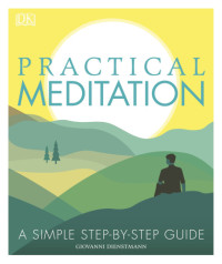 Giovanni Dienstmann — Practical Meditation: A Simple Step-by-Step Guide