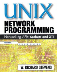 W. Richard Stevens, Bill Fenner, Andrew M. Rudoff — Unix Network Programming, Volume 1: The Sockets Networking API