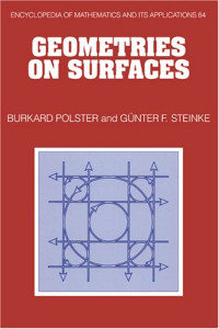 Burkard Polster, Günter Steinke — Geometries on Surfaces (Encyclopedia of Mathematics and its Applications, 84)