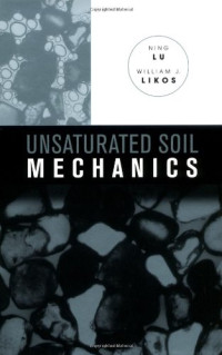 Ning Lu, William J. Likos — Unsaturated Soil Mechanics