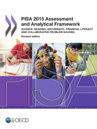 coll. — PISA 2015 Assessment and Analytical Framework : Science, Reading, Mathematic, Financial Literacy and Collaborative Problem Solving