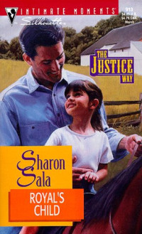 Sharon Sala — Royal's Child (The Justice Way) (Silhouette Intimate Moments No. 913) (Silhouette Intimate Moments, 913 : the Justice Way)